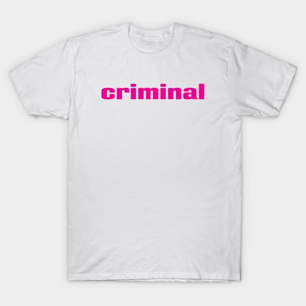 Criminal T-Shirt by ProjectX23 Orange